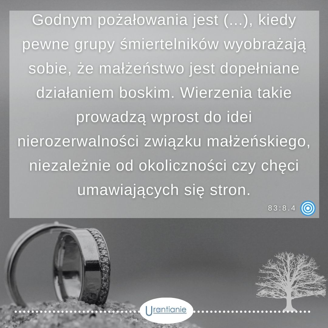 83:8.4 Godnym pożałowania jest ...